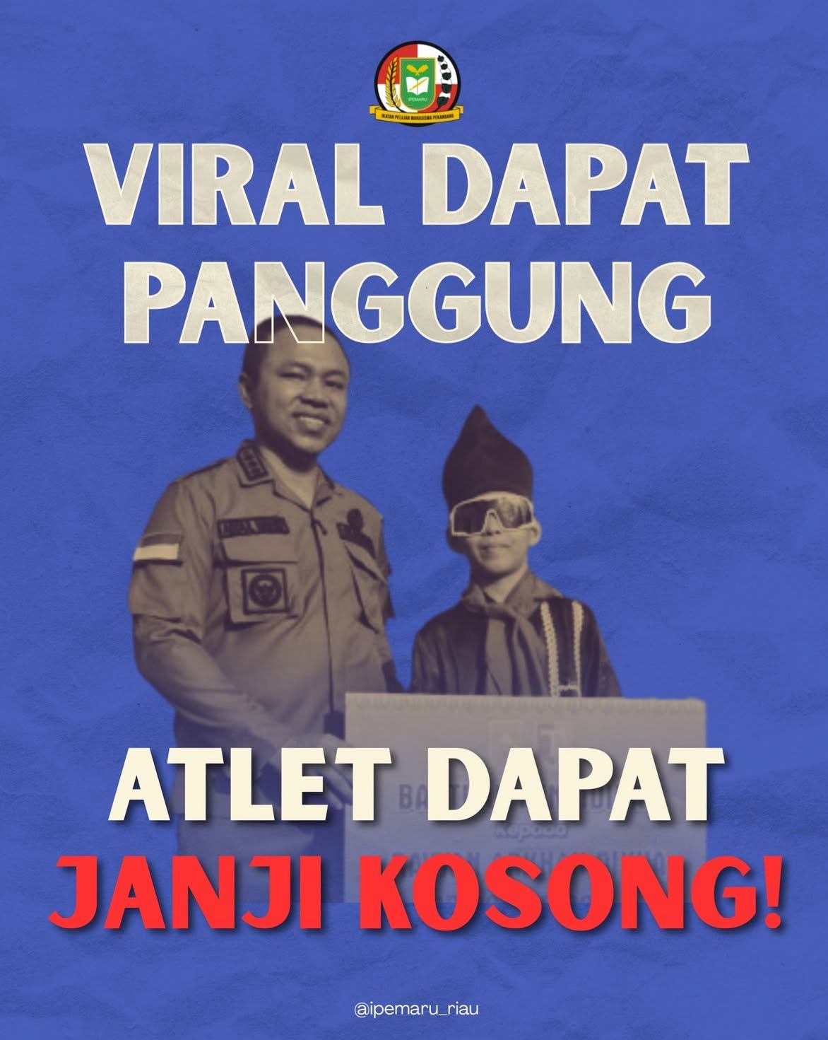 ATLET PON RIAU KECEWA, PEMERINTAH PROVINSI RIAU TIDAK DAPAT MENGAPRESIASI PRESTASI ATLET PON RIAU